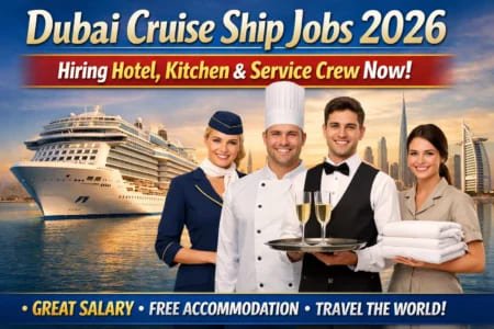 Dubai Cruise Ship Jobs 2026 – Hiring Hotel, Kitchen & Service Crew Now