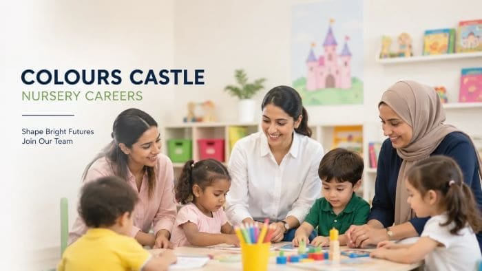 Colours Castle Nursery Careers UAE 2026 – Latest Nursery & Teaching Jobs in Dubai, Sharjah